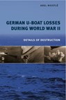 German U-Boat Losses During World War II - Axel Niestlé - 9781473838291