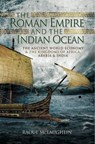 The Roman Empire and the Indian Ocean - Raoul McLaughlin - 9781473840959