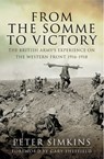 From the Somme to Victory - Peter Simkins ; Gary Sheffield - 9781473841048