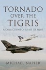 Tornado Over the Tigris - Michael Napier - 9781473845671
