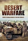 Desert Warfare - Bryan Perrett - 9781473847460