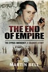 The End of Empire - Martin Bell - 9781473848191