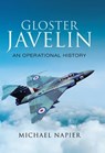 Gloster Javelin - Michael Napier - 9781473848825