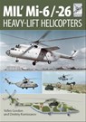 MIL' Mi-6/-26 - Yefim Gordon ; Dmitriy Komissarov - 9781473880191