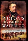 Picton's Division at Waterloo - Philip Haythornthwaite - 9781473880894