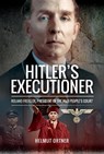 Hitler's Executioner - Helmut Ortner - 9781473889392