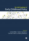 The SAGE Handbook of Early Childhood Policy - Linda Miller ; Claire Cameron ; Carmen Dalli - 9781473926578