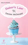 Baker's Law (Contemporary Romance, Book 10) - Denise McDonald - 9781474000420