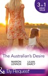 The Australian's Desire: Their Lost-and-Found Family / Long-Lost Son: Brand-New Family / A Proposal Worth Waiting For (Mills & Boon By Request) - Marion Lennox ; Lilian Darcy - 9781474003780