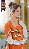 From Wallflower To Countess (Mills & Boon Historical) - Janice Preston - 9781474005876