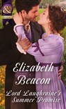 Lord Laughraine's Summer Promise (A Year of Scandal, Book 3) (Mills & Boon Historical) - Elizabeth Beacon - 9781474006057