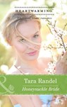 Honeysuckle Bride (The Business of Weddings, Book 3) (Mills & Boon Heartwarming) - Tara Randel - 9781474007993