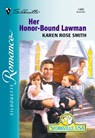 Her Honor-bound Lawman (Mills & Boon Silhouette) - Karen Rose Smith - 9781474009645