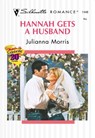 Hannah Gets A Husband (Mills & Boon Silhouette) - Julianna Morris - 9781474011662