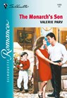 The Monarch's Son (Mills & Boon Silhouette) - Valerie Parv - 9781474011785