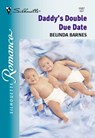 Daddy's Double Due Date (Mills & Boon Silhouette) - Belinda Barnes - 9781474012164