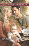 Sheltered By The Warrior (Mills & Boon Love Inspired Historical) - Barbara Phinney - 9781474013772