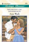 Worthy Of Marriage (Mills & Boon Cherish) - Anne Weale - 9781474015561