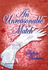 An Unreasonable Match (Mills & Boon Historical) - Sylvia Andrew - 9781474016797