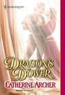 Dragon's Dower (Mills & Boon Historical) - Catherine Archer - 9781474016858