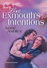 Lord Exmouth's Intentions (Mills & Boon Historical) - Anne Ashley - 9781474016919