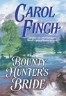 Bounty Hunter's Bride (Mills & Boon Historical) - Carol Finch - 9781474017268