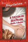 A Stetson On Her Pillow (Mills & Boon Temptation) - Molly Liholm - 9781474018548