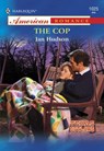 The Cop (Mills & Boon American Romance) - Jan Hudson - 9781474020305