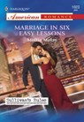 Marriage In Six Easy Lessons (Mills & Boon American Romance) - Mollie Molay - 9781474020855