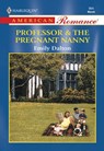 Professor and The Pregnant Nanny (Mills & Boon American Romance) - Emily Dalton - 9781474021852