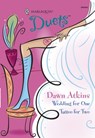 Wedding For One / Tattoo For Two: Wedding For One / Tattoo For Two (Mills & Boon Silhouette) - Dawn Atkins - 9781474025331