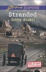 Stranded (Military Investigations, Book 7) (Mills & Boon Love Inspired Suspense) - Debby Giusti - 9781474028820