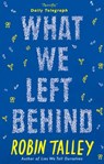 What We Left Behind - Robin Talley - 9781474030991