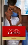 Crystal Caress (The Drakes of California, Book 6) - Zuri Day - 9781474034678