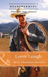 Sweet Mountain Rancher (Those Marshall Boys, Book 2) (Mills & Boon Heartwarming) - Loree Lough - 9781474038324