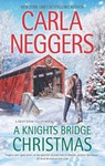 A Knights Bridge Christmas (Swift River Valley, Book 5) - Carla Neggers - 9781474044981
