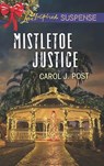 Mistletoe Justice (Mills & Boon Love Inspired Suspense) - Carol J. Post - 9781474047944