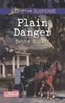 Plain Danger (Military Investigations, Book 9) (Mills & Boon Love Inspired Suspense) - Debby Giusti - 9781474048095