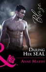 Daring Her Seal (Uniformly Hot!, Book 67) (Mills & Boon Blaze) - Anne Marsh - 9781474048958