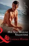 Her Sexy Marine Valentine (Uniformly Hot!, Book 66) (Mills & Boon Blaze) - Candace Havens - 9781474049054