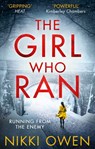 The Girl Who Ran (The Project Trilogy) - Nikki Owen - 9781474050760