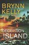 Deception Island (The Legionnaires, Book 1) - Brynn Kelly - 9781474050913