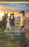 The Cowboy Meets His Match (Rodeo Heroes, Book 3) (Mills & Boon Love Inspired) - Leann Harris - 9781474054621