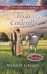 Texas Cinderella (Texas Grooms (Love Inspired Historical), Book 8) (Mills & Boon Love Inspired Historical) - Winnie Griggs - 9781474057905
