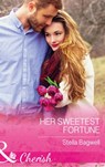 Her Sweetest Fortune (The Fortunes of Texas: The Secret Fortunes, Book 2) (Mills & Boon Cherish) - Stella Bagwell - 9781474059220