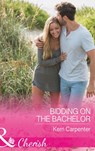 Bidding On The Bachelor (Saved by the Blog, Book 2) (Mills & Boon Cherish) - Kerri Carpenter - 9781474060325