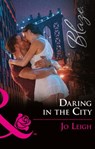 Daring In The City (NYC Bachelors, Book 2) (Mills & Boon Blaze) - Jo Leigh - 9781474065900