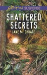 Shattered Secrets (Mills & Boon Love Inspired Suspense) - Jane M. Choate - 9781474067065