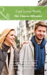 The Charm Offensive (Mills & Boon Heartwarming) - Cari Lynn Webb - 9781474070379