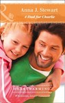 A Dad For Charlie (Butterfly Harbor Stories, Book 3) (Mills & Boon Heartwarming) - Anna J. Stewart - 9781474070386